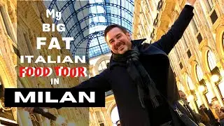 My BIG FAT ITALIAN Food Tour in MILAN Italy (Food & Fashion at Galleria Vittorio Emanuele ii)