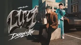 DICKSON - LUỴ (ft. KOO) M/V