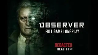 Observer &ndash; Full Game Longplay (4K 60FPS | No Commentary)