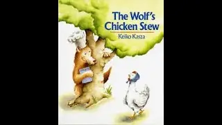 Miss Dahl Story Time! - The Wolf's Chicken Stew
