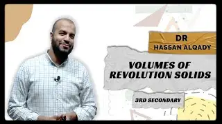 Volumes of Revolution Solids  – 3rd sec 2022 د.حسن القاضي