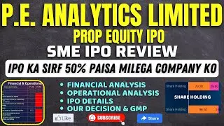 PE (Prop Equity) Analytics SME IPO Review (Apply Or Avoid)