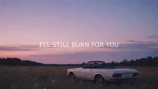 Zac Collins - Still Burn for You (Official Lyric Video)