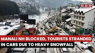 Manali National Highway Blocked Due To Heavy Snowfall, Tourists Stranded In Cars For Hours | Watch