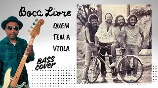 Boca Livre &ndash; Linha de Baixo &ndash; Quem tem a Viola (Bass/Bajo/Kontrabas/ डबल बास Cover)