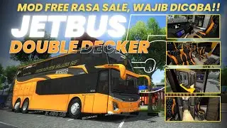 MOD SEBAGUS INI GRATISS‼️ Review Mod Jetbus 5 Double Decker Scania K450CB BUSSID