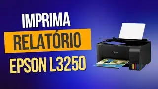 Como imprimir relat&oacute;rio da sua impressora Epson L3250 L3110 L3210 L3150