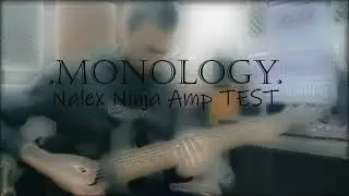 Nalex Ninja Amp TEST - Monology
