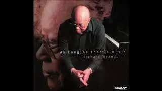 Richard Wyands Trio (Ray Drummond & Grady Tate) - Focus (2001)