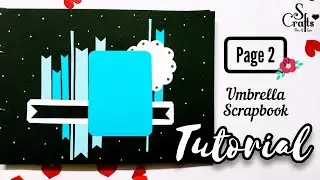 Scrapbook Tutorial | Part 2 | Handmade | Scrapbook making and decoration | S Crafts