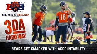 Chicago Bears training camp recap|| Players get a dose of accountability