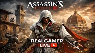 🔴 Live Now! Assassin&rsquo;s Creed II | Full Action Gameplay | REALGAMER