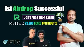 Renec 1st Event Successfully Completed & Airdrops 20,000 Renec ! FTX Crashed and  Market Move Today?