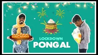 Lockdown Pongal 2022 | Tamil comedy video | not e