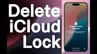 How to Delete iCloud Lock from iPhone iOS 18.6.2 Without Apple ID