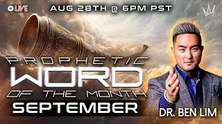RELEASE THE ROAR! Open Heavens; Prophetic Word for September | Dr. Ben Lim