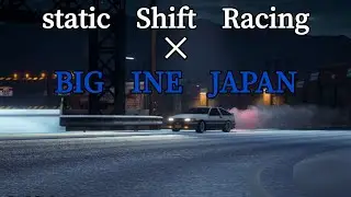 【MV】static Shift Racing&times;BIG INE JAPAN#頭文字D#SSR#86