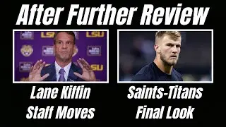 Saints-Titans Preview | LSU Texas Bowl Prediction | Lane Kiffin Coaching Staff