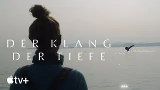 Fathom &ndash; Offizieller Trailer | Apple TV+