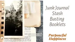 Junk Journal DIY Ephemera Stash Busting Tutorial