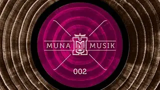 Various - Muna Musik 002 (Full Album) [Muna Musik 002]