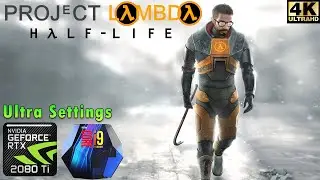 ►Project Lambda 4K | Ultra Realistic Graphics | Half-Life (REMAKE)