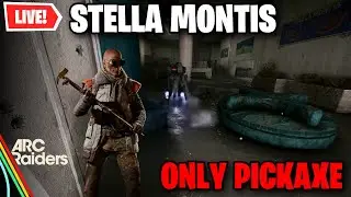 LIVE🔴 OFFICIAL_DROGONIR | ARC RAIDERS | STELLA MONTIS ONLY PICKAXE