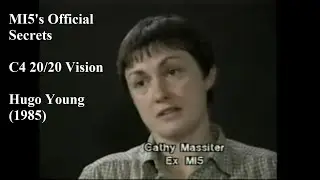 MI5's Official Secrets Spying on CND 20/20 Vision C4 1985 Hugo Young, Cathy Massiter, Harriet Harman