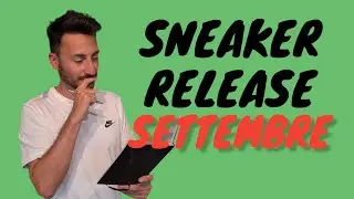MIGLIORI SNEAKER RELEASE SETTEMBRE 2024