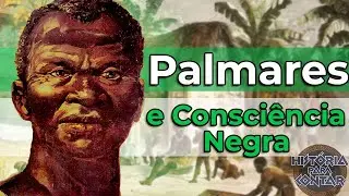 Palmares e a Consciência Negra