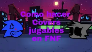 Como hacer covers jugables en FNF 2022