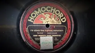 I'd Climb The Highest Mountain (Brown, Clare) - Played by Bert Firman's Dance Orchestra