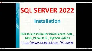 SQL 2022 Tutorials | SQL Server 2022 Installation | SQL 2022 Installation on Windows