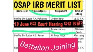 Battalion Joining/Merit List | 13 June Court Hearing osap IRB