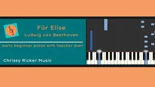 F&uuml;r Elise (primer piano with teacher duet) - Ludwig van Beethoven - Arr. Chrissy Ricker