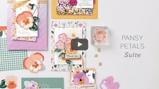 Pansy Petals Suite | Stampin' Up!