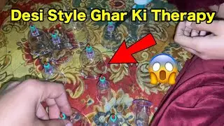 Desi Style Ghar Ki Therapy 😜