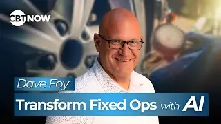 How AI and Daily Training Are Reshaping Fixed Ops &ndash; Dave Foy | Fixed Ops Mastermind