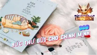 999 BỨC THƯ GỬI CHO CHÍNH MÌNH | Giac Mong audio