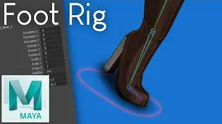 Semi-Advanced Foot Rig - Maya Tutorial