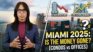 Miami 2025: Condos Stalled, Offices Expanding &mdash; Where's the Funding?