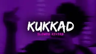 Kukkad Slowed and reverb