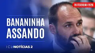 ICL NOT&Iacute;CIAS 2 - 20/02/26 - STF FORMALIZA A&Ccedil;&Atilde;O PENAL E EDUARDO RESPONDER&Aacute; POR TENTATIVA DE OBSTRU&Ccedil;&Atilde;O