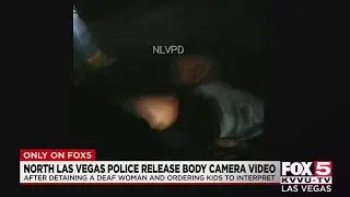Body camera footage released in detainment of deaf woman in North Las Vegas