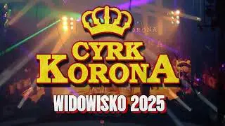 CYRK KORONA 2025