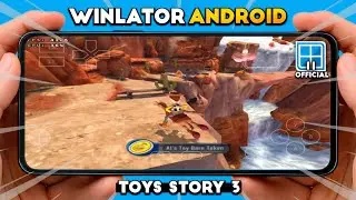 How to Play Toy Story 3 on Android | Winlator 11