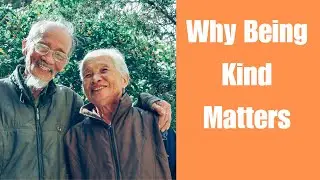 Why Being Kind Matters #KindnessMatters #BeingKind #PurposeInRetirement #ActsOfKindness,