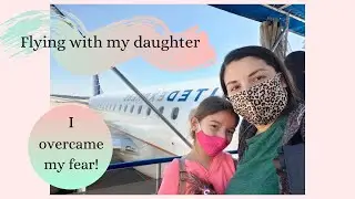 Flying makes me nervous | Single Mom Flying with Daughter | Turbulence while Landing