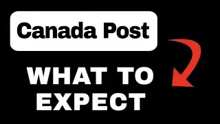 Canada Post App Overview - What to Expect