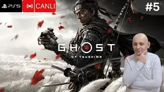 Samurayın Gölgesi! l Ghost of Tsushima - Canlı Yayın #5 #ghostoftsushima